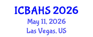 International Conference on Biomedical and Health Sciences (ICBAHS) May 11, 2026 - Las Vegas, United States