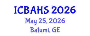 International Conference on Biomedical and Health Sciences (ICBAHS) May 25, 2026 - Batumi, Georgia