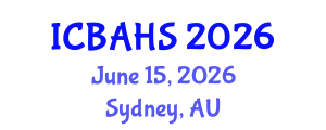 International Conference on Biomedical and Health Sciences (ICBAHS) June 15, 2026 - Sydney, Australia