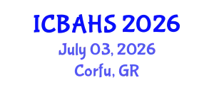 International Conference on Biomedical and Health Sciences (ICBAHS) July 03, 2026 - Corfu, Greece