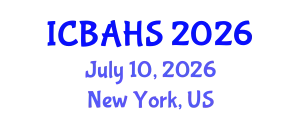 International Conference on Biomedical and Health Sciences (ICBAHS) July 10, 2026 - New York, United States
