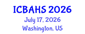 International Conference on Biomedical and Health Sciences (ICBAHS) July 17, 2026 - Washington, United States