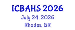 International Conference on Biomedical and Health Sciences (ICBAHS) July 24, 2026 - Rhodes, Greece