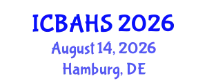 International Conference on Biomedical and Health Sciences (ICBAHS) August 14, 2026 - Hamburg, Germany