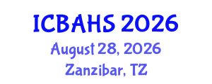International Conference on Biomedical and Health Sciences (ICBAHS) August 28, 2026 - Zanzibar, Tanzania