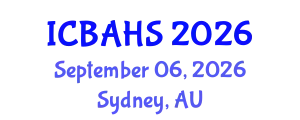 International Conference on Biomedical and Health Sciences (ICBAHS) September 06, 2026 - Sydney, Australia