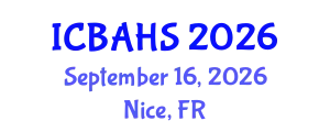 International Conference on Biomedical and Health Sciences (ICBAHS) September 16, 2026 - Nice, France