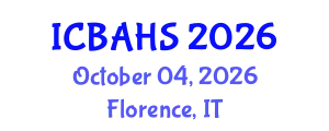 International Conference on Biomedical and Health Sciences (ICBAHS) October 04, 2026 - Florence, Italy
