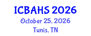 International Conference on Biomedical and Health Sciences (ICBAHS) October 25, 2026 - Tunis, Tunisia
