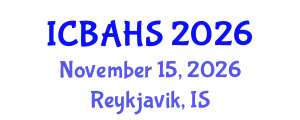 International Conference on Biomedical and Health Sciences (ICBAHS) November 15, 2026 - Reykjavik, Iceland