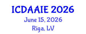 International Conference on Data and Artifical Intelligence Engineering (ICDAAIE) June 15, 2026 - Riga, Latvia