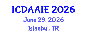International Conference on Data and Artifical Intelligence Engineering (ICDAAIE) June 29, 2026 - Istanbul, Turkey