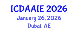 International Conference on Data and Artifical Intelligence Engineering (ICDAAIE) January 26, 2026 - Dubai, United Arab Emirates