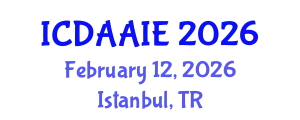 International Conference on Data and Artifical Intelligence Engineering (ICDAAIE) February 12, 2026 - Istanbul, Turkey