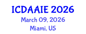 International Conference on Data and Artifical Intelligence Engineering (ICDAAIE) March 09, 2026 - Miami, United States