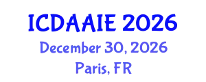 International Conference on Data and Artifical Intelligence Engineering (ICDAAIE) December 30, 2026 - Paris, France