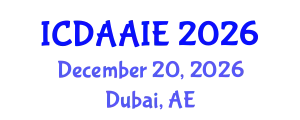 International Conference on Data and Artifical Intelligence Engineering (ICDAAIE) December 20, 2026 - Dubai, United Arab Emirates