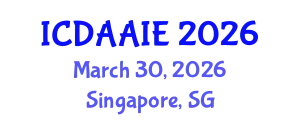 International Conference on Data and Artifical Intelligence Engineering (ICDAAIE) March 30, 2026 - Singapore, Singapore