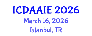 International Conference on Data and Artifical Intelligence Engineering (ICDAAIE) March 16, 2026 - Istanbul, Turkey