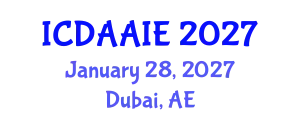 International Conference on Data and Artifical Intelligence Engineering (ICDAAIE) January 28, 2027 - Dubai, United Arab Emirates