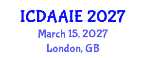 International Conference on Data and Artifical Intelligence Engineering (ICDAAIE) March 15, 2027 - London, United Kingdom