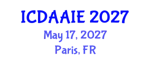 International Conference on Data and Artifical Intelligence Engineering (ICDAAIE) May 17, 2027 - Paris, France