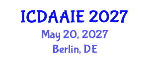 International Conference on Data and Artifical Intelligence Engineering (ICDAAIE) May 20, 2027 - Berlin, Germany