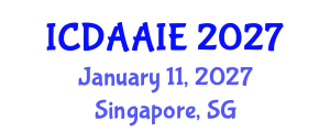 International Conference on Data and Artifical Intelligence Engineering (ICDAAIE) January 11, 2027 - Singapore, Singapore