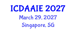 International Conference on Data and Artifical Intelligence Engineering (ICDAAIE) March 29, 2027 - Singapore, Singapore