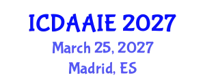 International Conference on Data and Artifical Intelligence Engineering (ICDAAIE) March 25, 2027 - Madrid, Spain