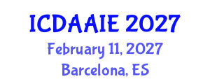 International Conference on Data and Artifical Intelligence Engineering (ICDAAIE) February 11, 2027 - Barcelona, Spain