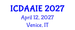 International Conference on Data and Artifical Intelligence Engineering (ICDAAIE) April 12, 2027 - Venice, Italy
