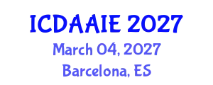 International Conference on Data and Artifical Intelligence Engineering (ICDAAIE) March 04, 2027 - Barcelona, Spain