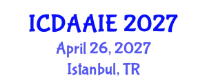 International Conference on Data and Artifical Intelligence Engineering (ICDAAIE) April 26, 2027 - Istanbul, Turkey