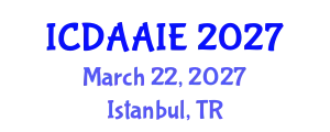 International Conference on Data and Artifical Intelligence Engineering (ICDAAIE) March 22, 2027 - Istanbul, Turkey