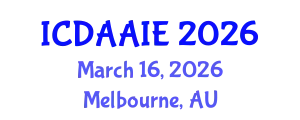 International Conference on Data and Artifical Intelligence Engineering (ICDAAIE) March 16, 2026 - Melbourne, Australia