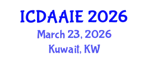 International Conference on Data and Artifical Intelligence Engineering (ICDAAIE) March 23, 2026 - Kuwait, Kuwait