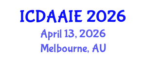 International Conference on Data and Artifical Intelligence Engineering (ICDAAIE) April 13, 2026 - Melbourne, Australia