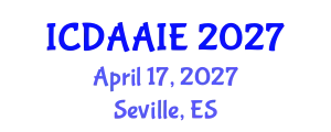 International Conference on Data and Artifical Intelligence Engineering (ICDAAIE) April 17, 2027 - Seville, Spain