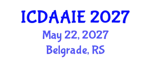 International Conference on Data and Artifical Intelligence Engineering (ICDAAIE) May 22, 2027 - Belgrade, Serbia