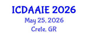 International Conference on Data and Artifical Intelligence Engineering (ICDAAIE) May 25, 2026 - Crete, Greece