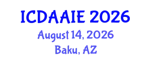 International Conference on Data and Artifical Intelligence Engineering (ICDAAIE) August 14, 2026 - Baku, Azerbaijan