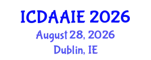 International Conference on Data and Artifical Intelligence Engineering (ICDAAIE) August 28, 2026 - Dublin, Ireland