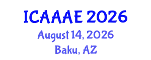 International Conference on Aeronautical and Aerospace Engineering (ICAAAE) August 14, 2026 - Baku, Azerbaijan