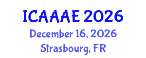 International Conference on Aeronautical and Aerospace Engineering (ICAAAE) December 16, 2026 - Strasbourg, France