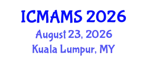 International Conference on Management and Marketing Sciences (ICMAMS) August 23, 2026 - Kuala Lumpur, Malaysia