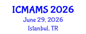 International Conference on Management and Marketing Sciences (ICMAMS) June 29, 2026 - Istanbul, Turkey