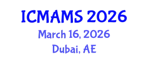 International Conference on Management and Marketing Sciences (ICMAMS) March 16, 2026 - Dubai, United Arab Emirates