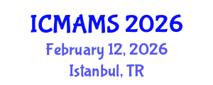 International Conference on Management and Marketing Sciences (ICMAMS) February 12, 2026 - Istanbul, Turkey