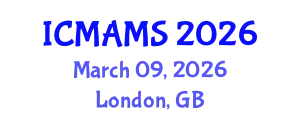 International Conference on Management and Marketing Sciences (ICMAMS) March 09, 2026 - London, United Kingdom